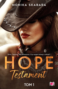 Testament. Hope. Tom 1 - Skabara Monika - ebook + audiobook