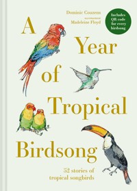 A Year of Tropical Birdsong - Dominic Couzens - ebook
