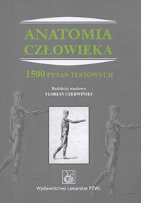 Anatomia człowieka 1500 pytań testowych -  - książka