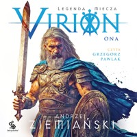Virion. Legenda miecza. Tom 2. Ona - Andrzej Ziemiański - ebook + audiobook