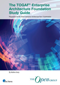 The TOGAF® Enterprise Architecture Foundation Study Guide - Andrew Josey - ebook