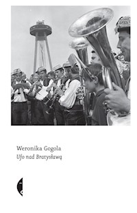 UFO nad Bratysławą - Weronika Gogola - ebook + książka