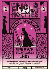 Enola Holmes Sprawa leworęcznej lady - Nancy Springer - książka