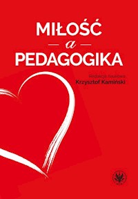 Miłość a pedagogika -  - książka