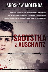 Sadystka z Auschwitz - Jarosław Molenda - ebook + audiobook + książka