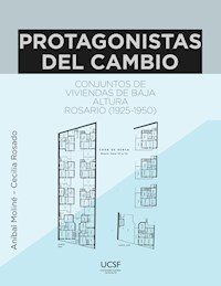 Protagonistas del cambio. Conjuntos de viviendas de baja altura - Aníbal Moliné - ebook