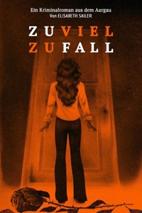 Zuviel Zufall - Elisabeth Sailer - ebook