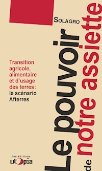 Le pouvoir de notre assiette - Solagro - ebook