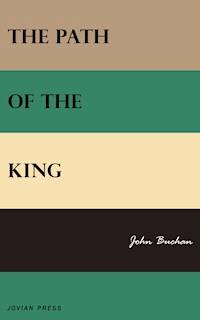 The Path of the King - John Buchan - ebook