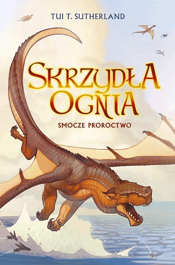 Okładka:Smocze proroctwo. Księga 1 Sagi Skrzydła ognia 