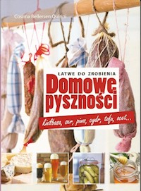 Domowe pyszności - łatwe do zrobienia - Bellersen Qurini Cosima - książka