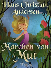Märchen von Mut - Hans Christian Andersen - ebook
