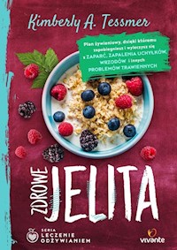 Zdrowe jelita Leczenie odżywianiem - Kimberly Tessmer - książka