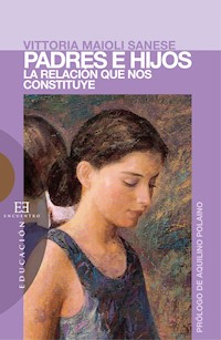 Padres e hijos - Vittoria Maioli Sanese - ebook