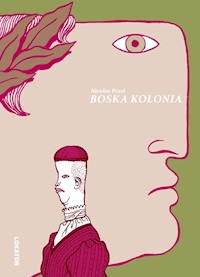 Boska kolonia - Presl Nicolas - książka