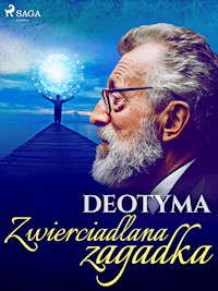 Zwierciadlana zagadka - Deotyma - ebook + audiobook