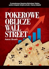 Pokerowe oblicze Wall Street - Aaron Brown - książka