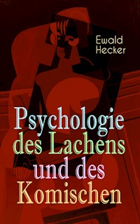 Psychologie des Lachens und des Komischen - Ewald Hecker - ebook
