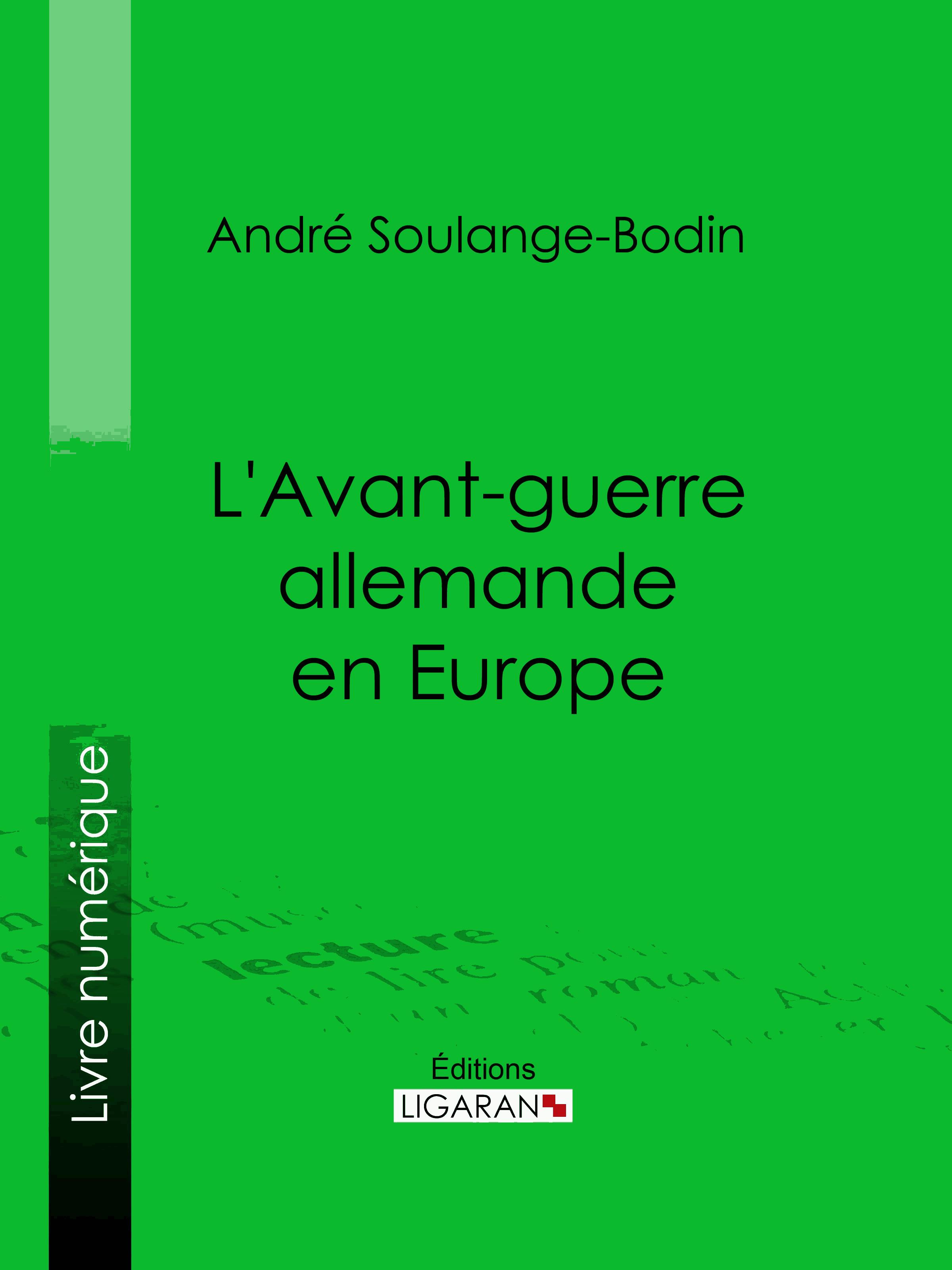 L'Avant-guerre allemande en Europe