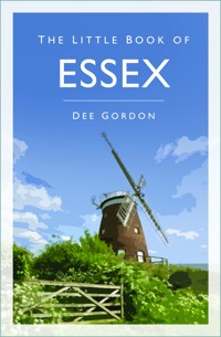 The Little Book of Essex - Dee Gordon - ebook
