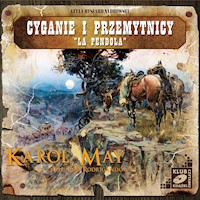 Cyganie i przemytnicy; La Pendola - Karol May - audiobook