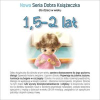 Nowa Seria Dobra Książeczka 1,5-2 lat - Agnieszka Filipowska (ilustr.), Agnieszka Starok - książka