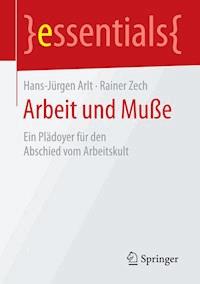 Arbeit und Muße - Hans-Jürgen Arlt - ebook