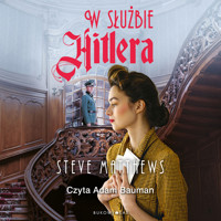 W służbie Hitlera - Matthews Steve - ebook + audiobook + książka