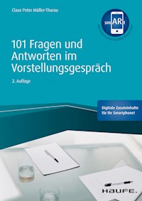 101 Fragen und Antworten im Vorstellungsgespräch - inkl. Augmented-Reality-App - Claus Peter Müller-Thurau - ebook