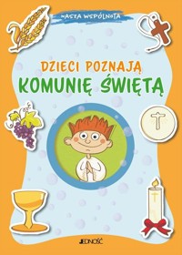 Dzieci poznają Komunię Świętą - Magni Aurora - książka