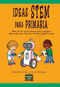 Ideas STEM para Primaria - Elizabeth Flinn - ebook