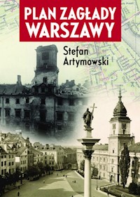 Plan zagłady Warszawy - Artymowski Stefan - książka