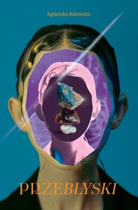 Przebłyski - Bukowska Agnieszka - książka