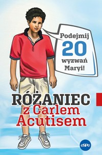 Różaniec z Carlem Acutisem - Magdalena Kędzierska-Zaporowska - książka