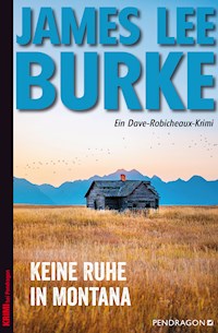 Keine Ruhe in Montana - James Lee Burke - ebook