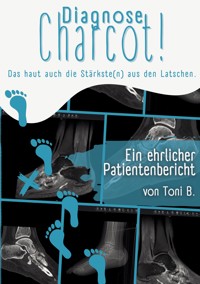 Diagnose Charcot! - Toni B. - ebook