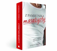 Z pamiętnika masażysty, czyli nic, co ludzkie, nie jest mi (już) obce - Agnieszka Dydycz - audiobook + książka