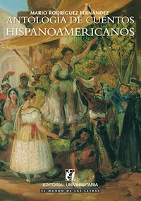 Antología de Cuentos Hispanoamericanos - Mario Rodríguez Fernández - ebook