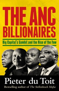 The ANC Billionaires - Pieter du Toit - ebook