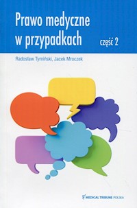 Prawo medyczne w przypadkach Część 2 - Jacek Mroczek - książka
