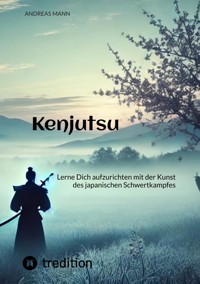 Kenjutsu - Андреас Манн - ebook