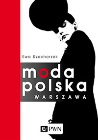 Moda Polska Warszawa - Rzechorzek Ewa - książka
