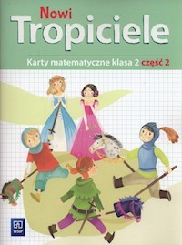Nowi tropiciele 2 Karty matematyczne Część 2 - Szpakowska Beata, Zdunek Dorota - książka