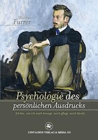 Psychologie des persönlichen Ausdrucks - Markus Furrer - ebook