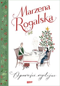 Opowieści wigilijne - Rogalska Marzena - książka