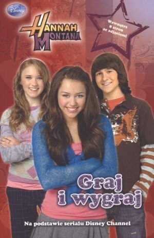 Hannah Montana. Graj i wygraj/Film - Dan Berendsen, Heather Alexander - książka