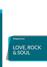 Love, Rock & Soul - Philippe Durel - ebook