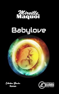 Babylove - Mireille Maquoi - ebook