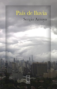 País de lluvia - Sergio Arroyo - ebook