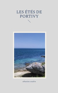 Les Étés de Portivy - Sébastien Coudrin - ebook